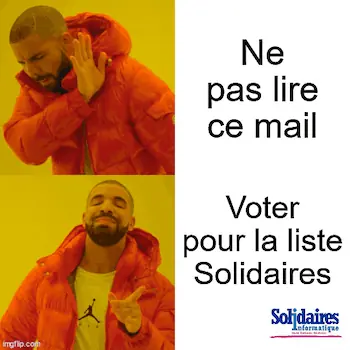 Le mème Drake no / Drake yes, avec dans la case Drake no 'Ne pas lire ce mail' et dans la case Drake yes 'Voter pour la liste Solidaires'